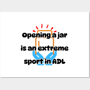 Opening a jar is an extreme sport in ADL Posters and Art